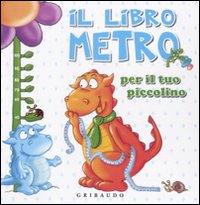 Il libro metro per il tuo piccolino