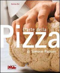 L'arte della pizza di Simone Padoan