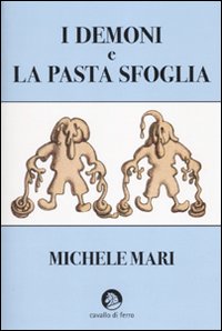 I demoni e la pasta sfoglia