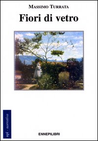 Fiori di vetro