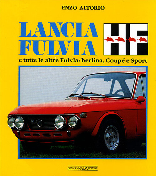 Lancia Fulvia HF e tutte le altre Fulvia: berlina, coupé e sport