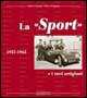 La «Sport» e i suoi artigiani 1937-1965