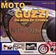 Moto Guzzi- 80 anni di storia
