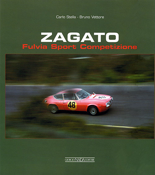 Zagato Fulvia Sport Competizione. Ediz. italiana e inglese