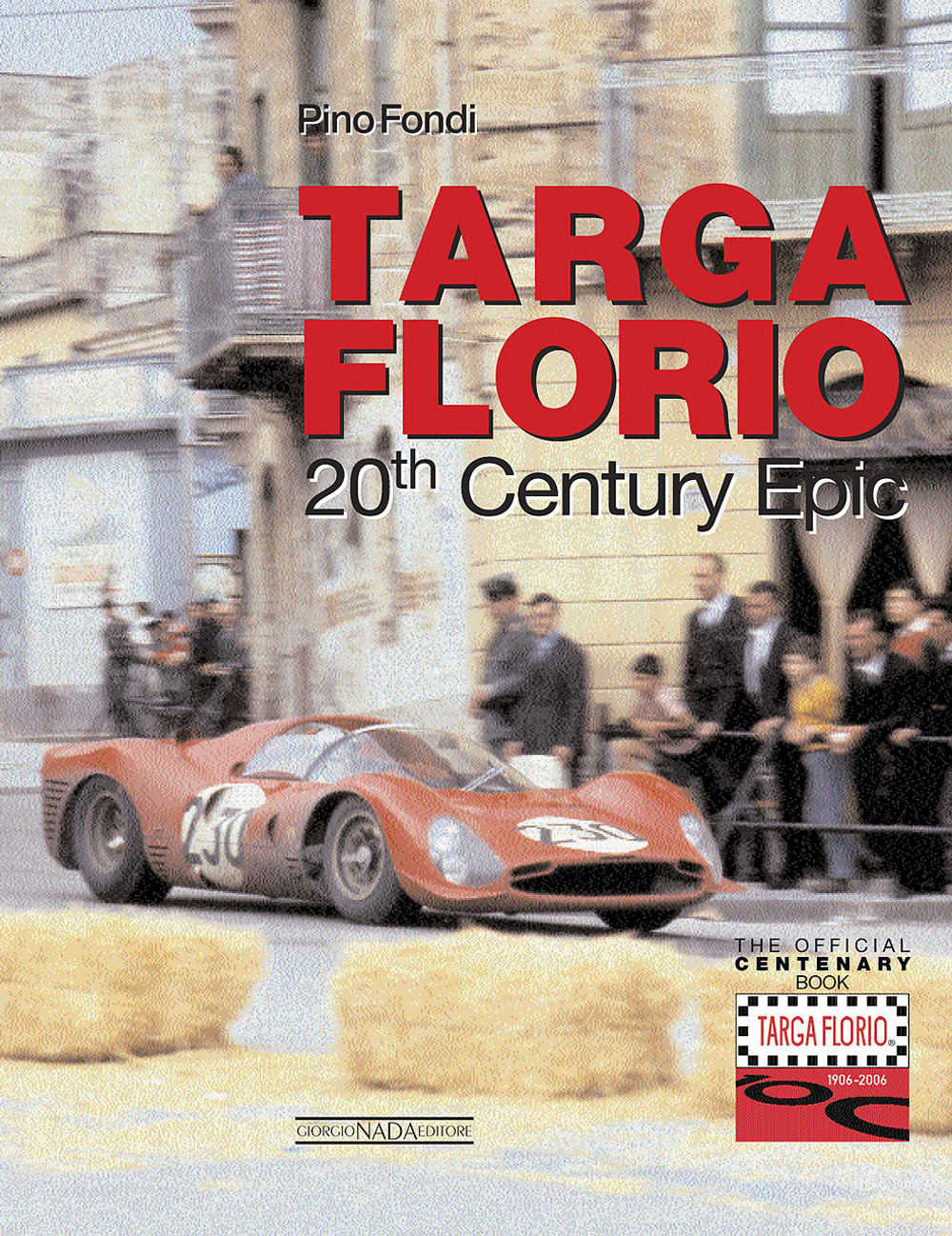 Targa Florio. 20th century epic
