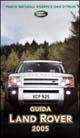 Guida Land Rover 2005. Parchi naturali, riserve e oasi d'Italia