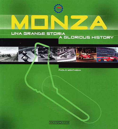 Monza. Una grande storia-A glorious history