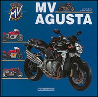 Moto MV Agusta. Ediz. italiana