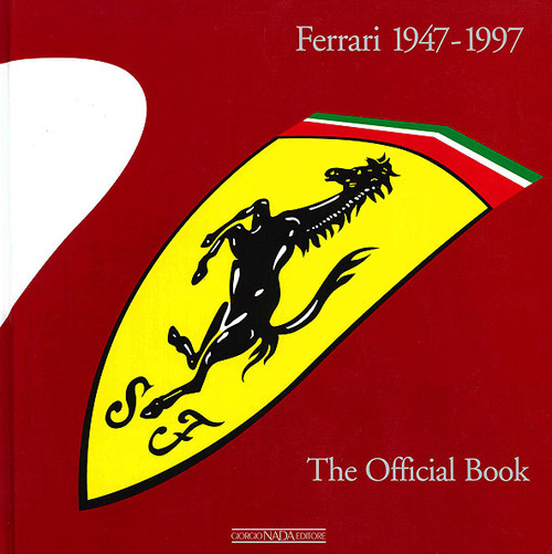 Ferrari 1947-1997. The official book
