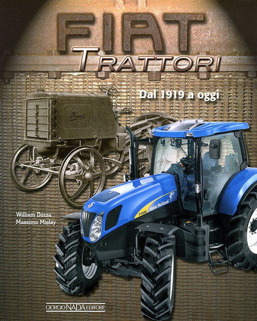 Fiat trattori. Dal 1918 a oggi