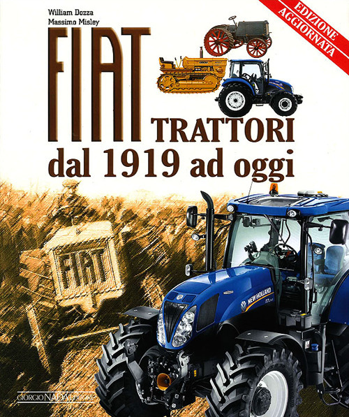 Fiat trattori. Dal 1919 ad oggi