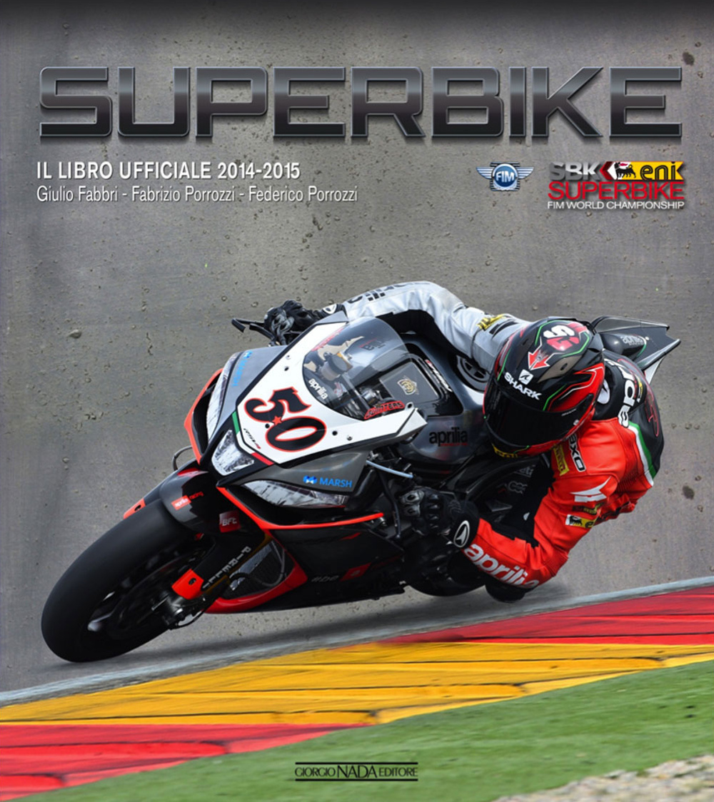 Superbike 2014-2015. Il libro ufficiale