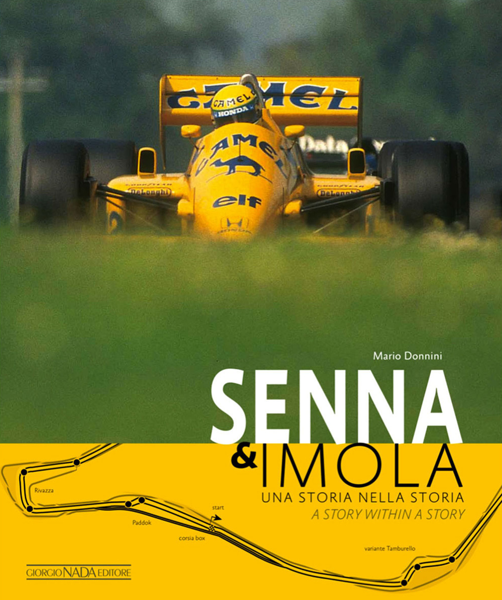 Senna & Imola. Una storia nella storia. Ediz. italiana e inglese