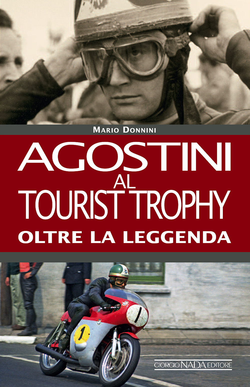 Agostini al Tourist Trophy. Oltre la leggenda