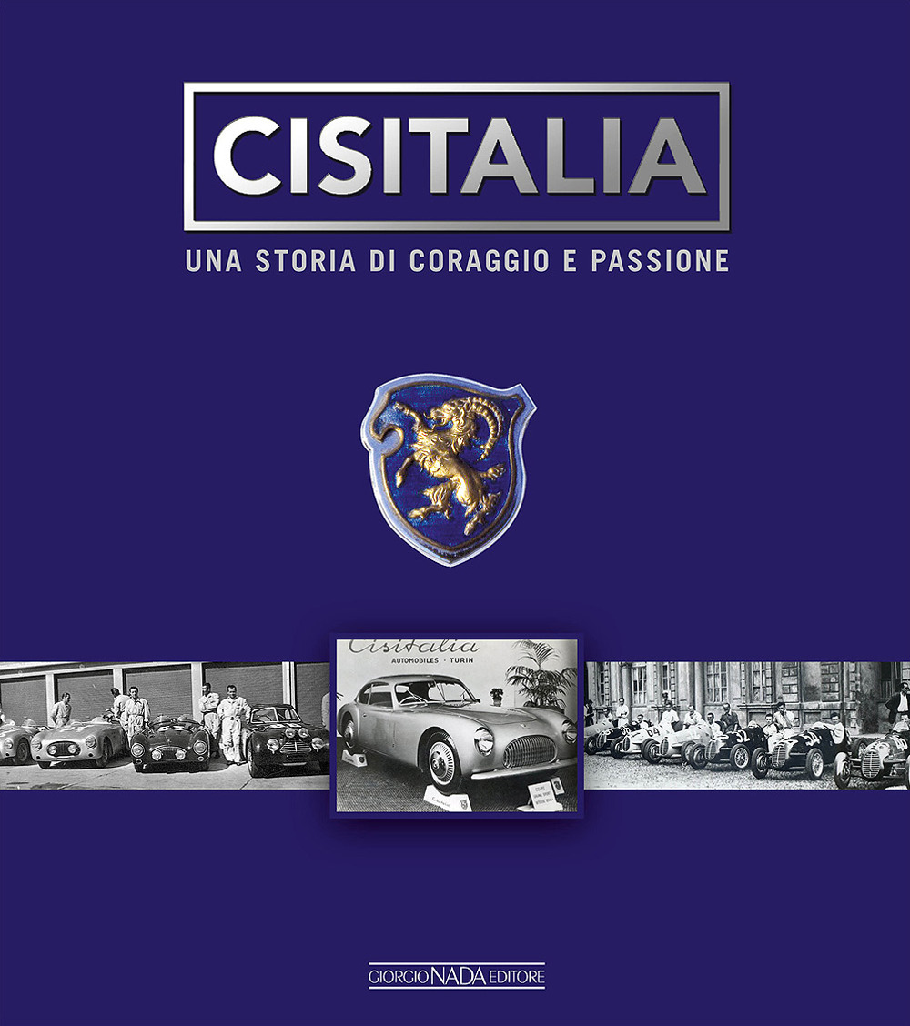 Cisitalia. Una storia di coraggio e passione