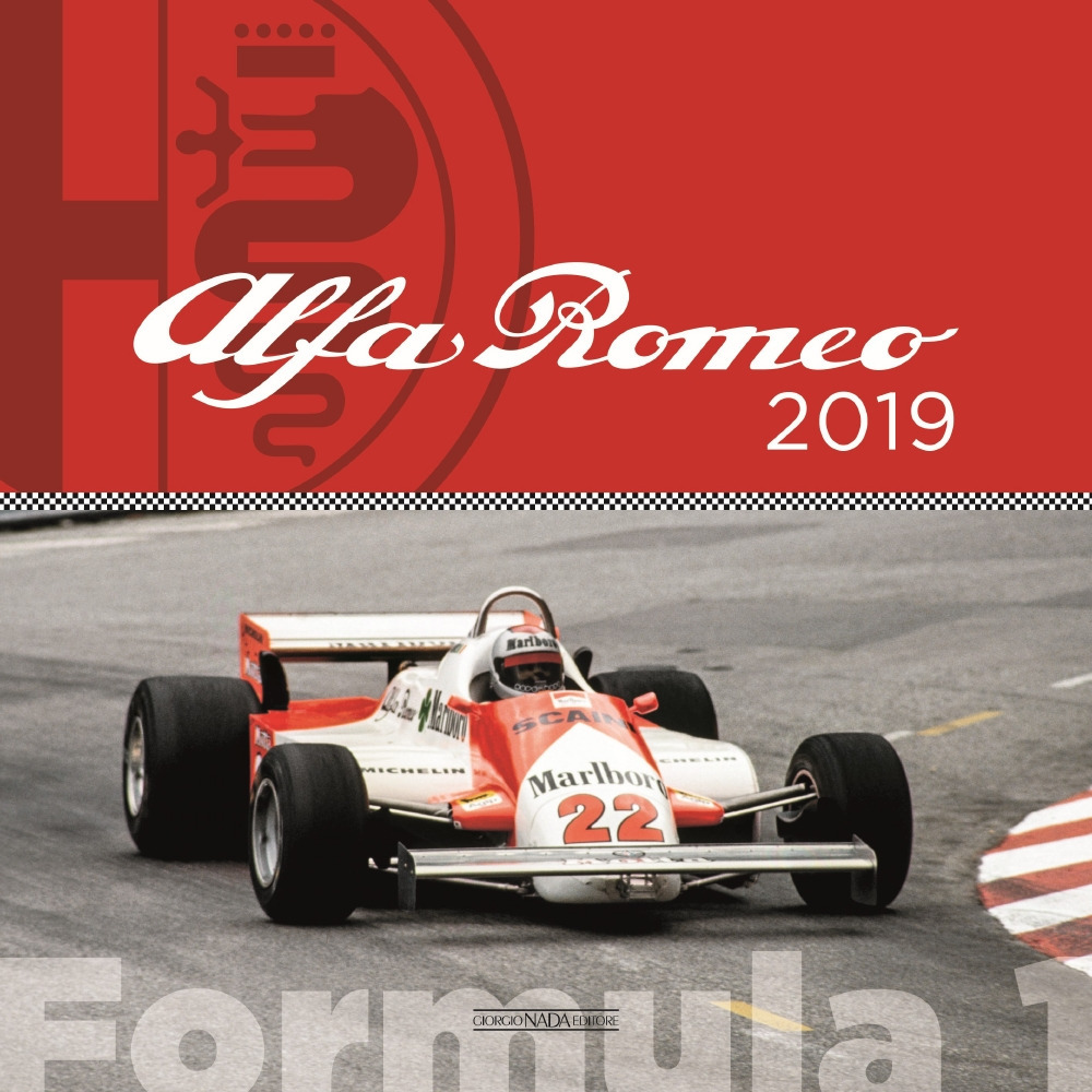 Alfa Romeo formula 1 2019. Ediz. italiana e inglese