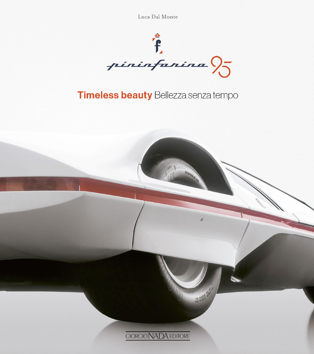 Pininfarina 95. Timeless beauty-Bellezza senza tempo