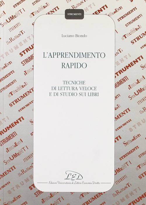 L'apprendimento rapido. Tecniche di lettura veloce e di studio sui libri