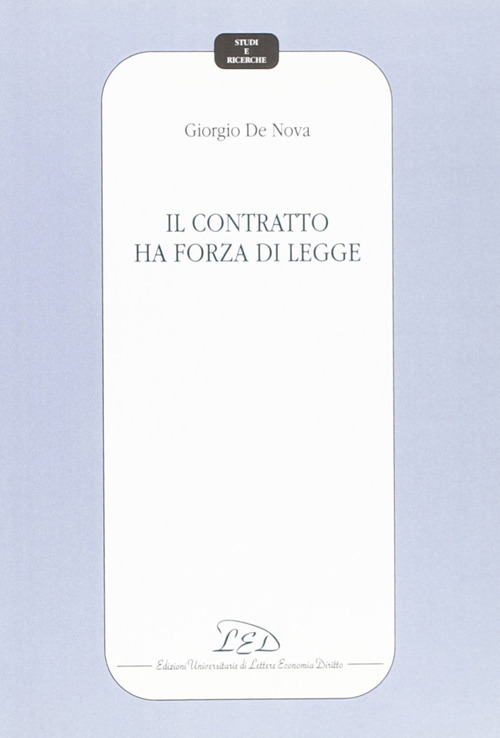 Il contratto ha forza di legge