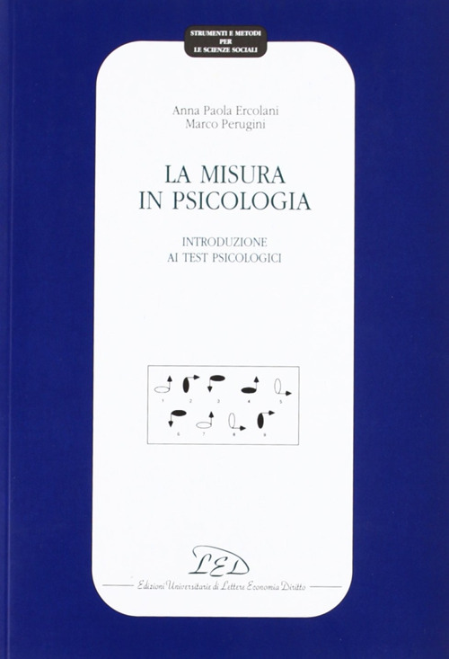 La misura in psicologia. Introduzione ai test psicologici