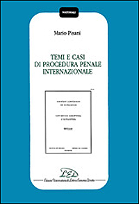 Temi e casi di procedura penale internazionale