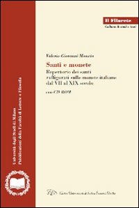 Santi e monete. Repertorio dei santi raffigurati sulle monete italiane dal VII al XIX secolo