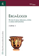Erga-logoi. Rivista di storia, letteratura, diritto e culture dell'antichità (2014). Ediz. italiana e inglese. Vol. 1
