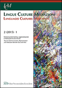 Lingue culture mediazioni (LCM Journal). Vol. 1: Comunicazione turistica, rappresentazione e mediazione tra est e ovest