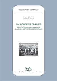 Sacramentum civitatis. Diritto costituzionale e Ius Sacrum nell’Arcaico ordinamento giuridico romano