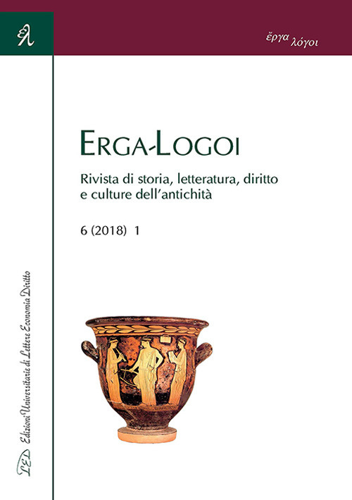 Erga-Logoi. Rivista di storia, letteratura, diritto e culture dell'antichità. Vol. 1