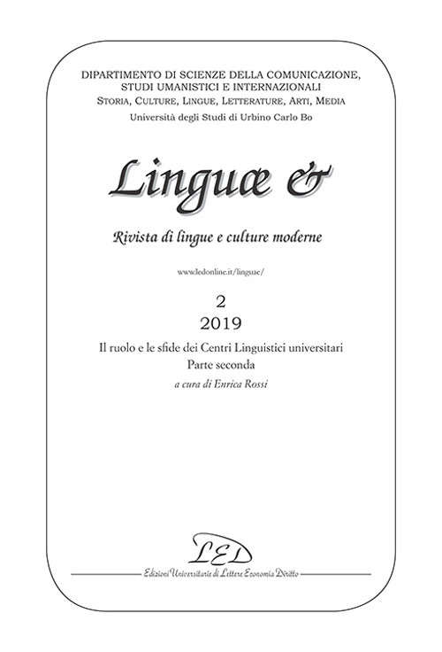 Linguae &. Rivista di lingue e culture moderne. Il ruolo e le sfide dei Centri Linguistici universitari. Ediz. italiana, inglese e francese. Vol. 2