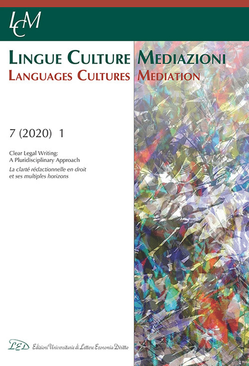 Lingue culture mediazioni (LCM Journal). Ediz. inglese e francese. Vol. 1: Clear legal writing: a pluridisciplinary approach-La clarté rédactionnelle en droit et ses multiples horizons