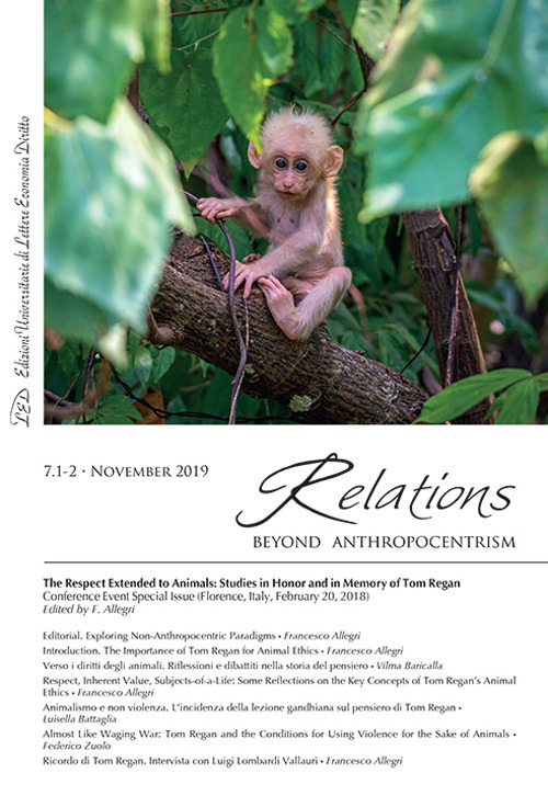 Relations. Beyond anthropocentrism. Vol. 7/1-2: The respect extended to animals. Studies in honor and in memory of Tom Regan
