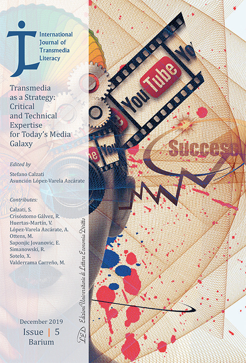International Journal of Transmedia Literacy (2019). Vol. 5. Transmedia as a Strategy: Critical and Technical Expertise for Today’s Media Galaxy. Vol. 5: Transmedia as a strategy: critical and technical expertise for today’s media galaxy
