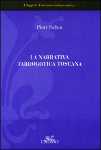 La narrativa tardogotica toscana