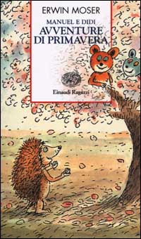 Manuel e Didi. Avventure di primavera