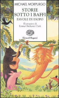 Storie sotto i baffi. Favole di Esopo