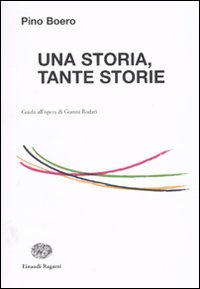 Una storia, tante storie. Guida all'opera di Gianni Rodari