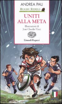 Uniti alla meta. Rugby Rebels
