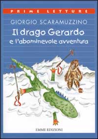 Il drago Gerardo e l'abominevole avventura