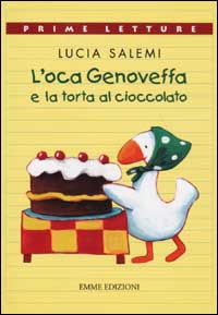 L'oca Genoveffa e la torta al cioccolato