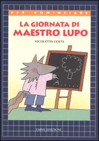 La giornata di maestro Lupo