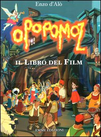Opopomoz. Il libro del film