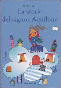 La storia del signor Aquilone