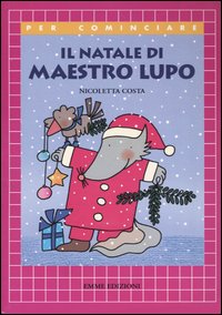 Il Natale di maestro Lupo