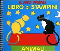 Il mio primo libro di stampini. Animali