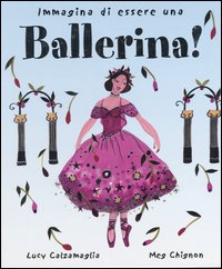 Immagina di essere una ballerina!