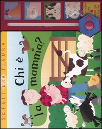 Chi è la mamma?