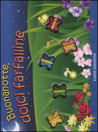Buonanotte, dolci farfalline!