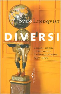 Diversi. Uomini, donne e idee contro il concetto di razza 1750-1900